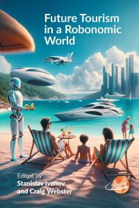 Cover image: Future Tourism in a Robonomic World 9781845419820