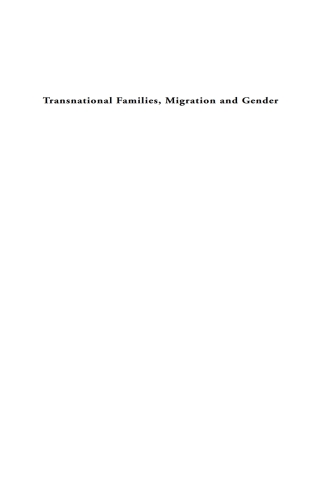 表紙画像: Transnational Families, Migration and Gender 1st edition 9781845456184