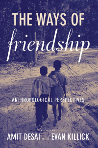 Imagen de portada: The Ways of Friendship 1st edition 9781845457310