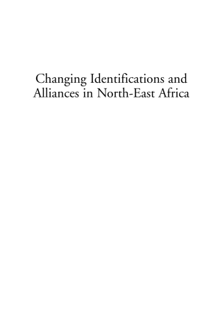 صورة الغلاف: Changing Identifications and Alliances in North-east Africa 1st edition 9781845456030