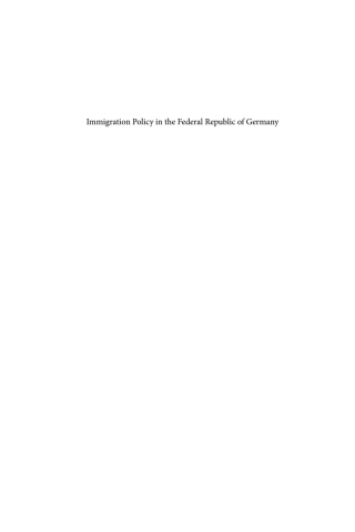 Cover image: Immigration Policy in the Federal Republic of Germany 1st edition 9781845456115