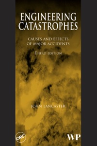 Imagen de portada: Engineering Catastrophes: Causes and Effects of Major Accidents 3rd edition 9781845690168