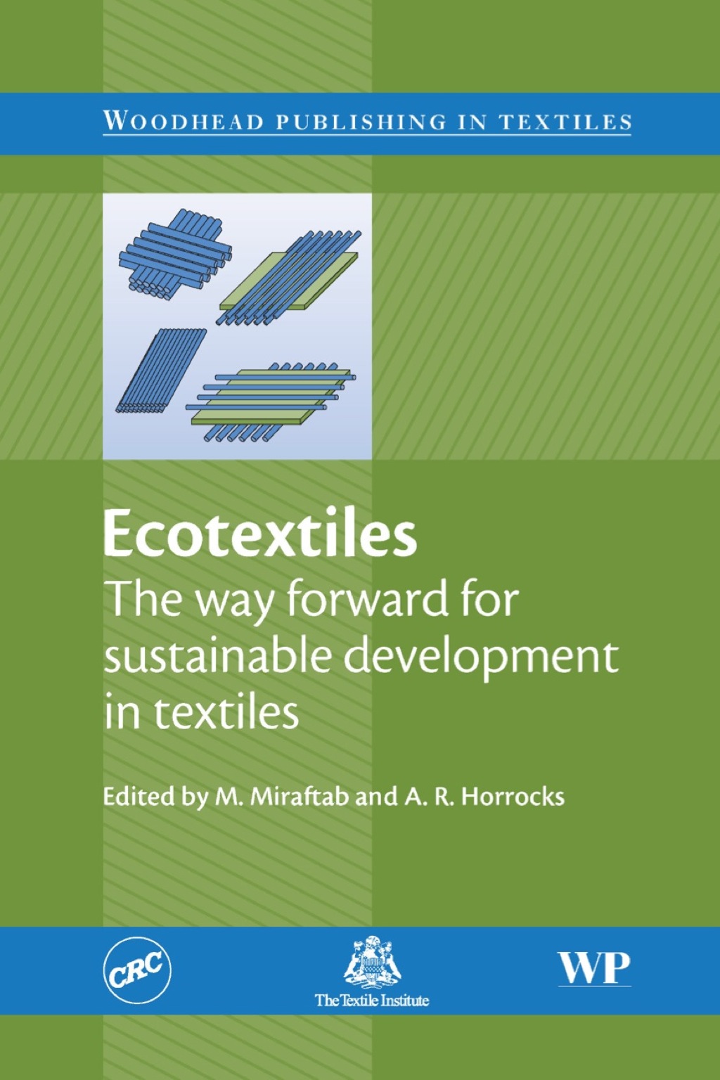 Ecotextiles: The Way Forward for Sustainable Development in Textiles