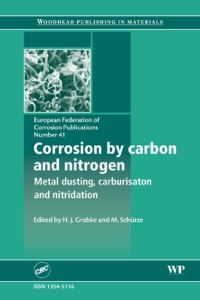 Imagen de portada: Corrosion by Carbon and Nitrogen: Metal Dusting, Carburisation and Nitridation 9781845692322