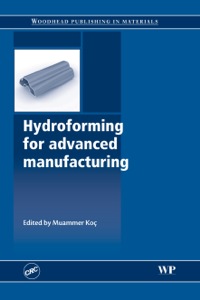 صورة الغلاف: Hydroforming for Advanced Manufacturing 9781845693282