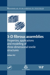 Immagine di copertina: 3-D Fibrous Assemblies: Properties, Applications and Modelling of Three-Dimensional Textile Structures 9781845693770