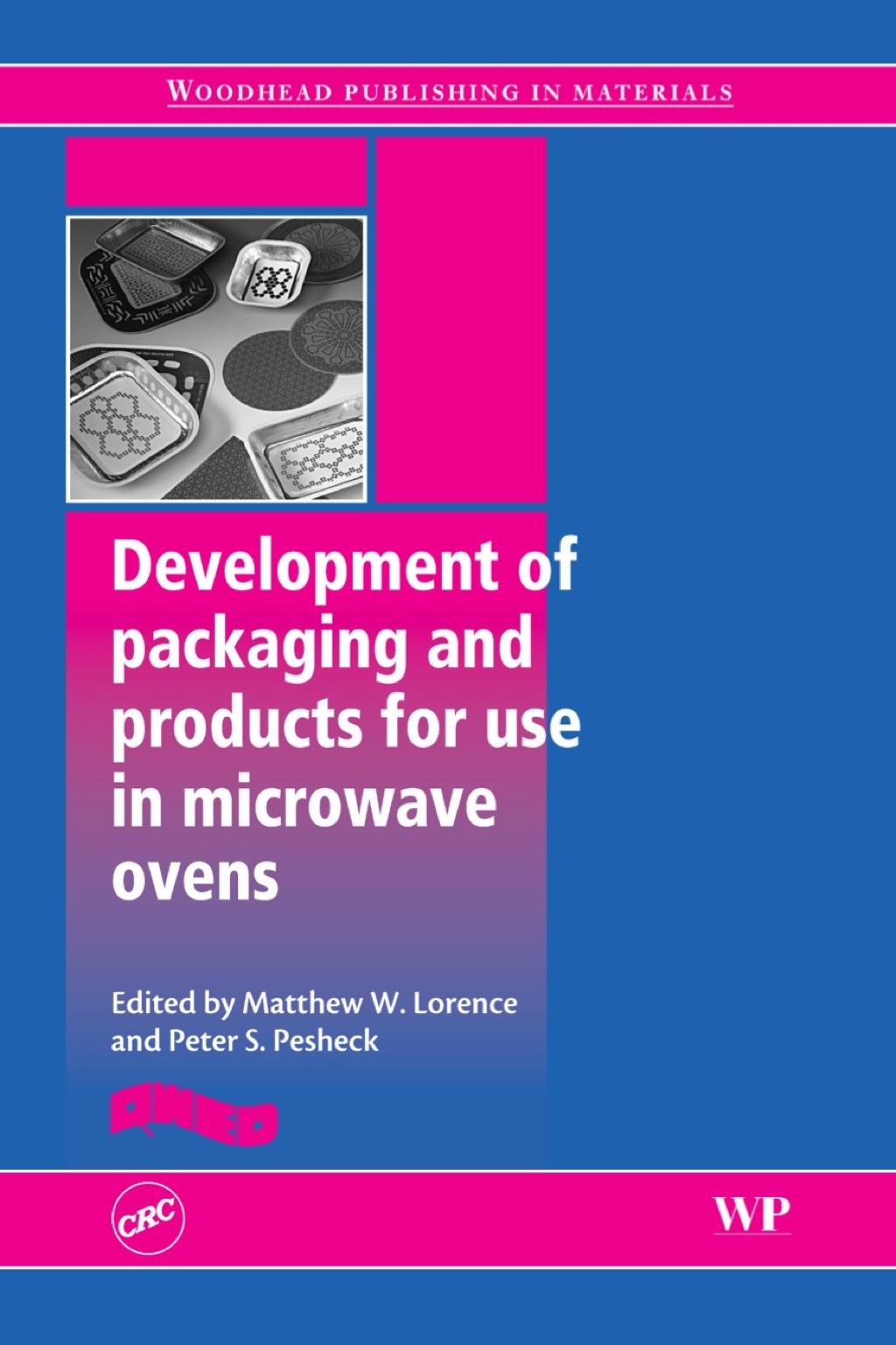 Development of Packaging and Products for Use in Microwave Ovens