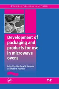 Omslagafbeelding: Development of Packaging and Products for Use in Microwave Ovens 9781845694203