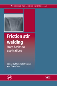 Titelbild: Friction Stir Welding: From Basics to Applications 9781845694500