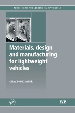 Cover image: Materials, Design and Manufacturing for Lightweight Vehicles 9781845694630