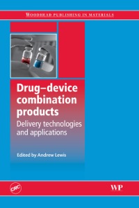 صورة الغلاف: Drug-Device Combination Products: Delivery Technologies and Applications 9781845694708