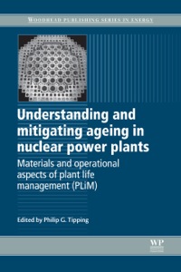 Imagen de portada: Understanding and Mitigating Ageing in Nuclear Power Plants: Materials and Operational Aspects of Plant Life Management (PLIM) 9781845695118