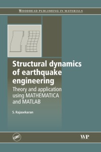 Imagen de portada: Structural Dynamics of Earthquake Engineering: Theory and Application Using Mathematica and Matlab 9781845695187