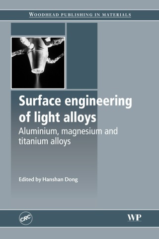 Cover image: Surface Engineering of Light Alloys: Aluminium, Magnesium and Titanium Alloys 9781845695378