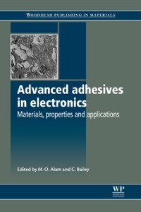 Cover image: Advanced Adhesives in Electronics: Materials, Properties and Applications 9781845695767