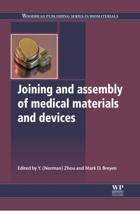 Joining and Assembly of Medical Materials and Devices - FULL INSTANT DOWNLOAD | PDF DOCX EPUB