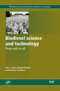 Cover image: Biodiesel Science and Technology: From Soil to Oil 9781845695910