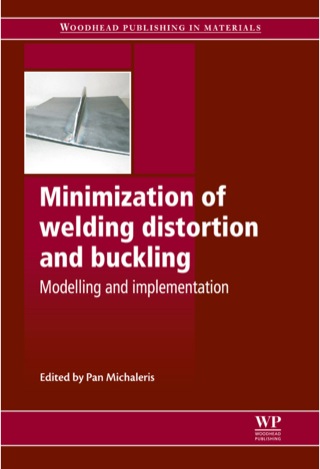 表紙画像: Minimization of Welding Distortion and Buckling: Modelling and Implementation 9781845696627