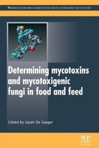 Omslagafbeelding: Determining Mycotoxins and Mycotoxigenic Fungi in Food and Feed 9781845696740