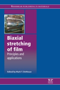 Cover image: Biaxial Stretching of Film: Principles and Applications 9781845696757