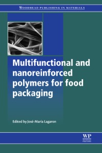 表紙画像: Multifunctional and Nanoreinforced Polymers for Food Packaging 9781845697389