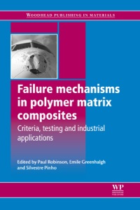 Cover image: Failure Mechanisms in Polymer Matrix Composites: Criteria, Testing and Industrial Applications 9781845697501