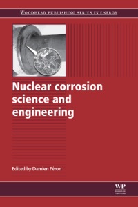 صورة الغلاف: Nuclear Corrosion Science and Engineering 9781845697655