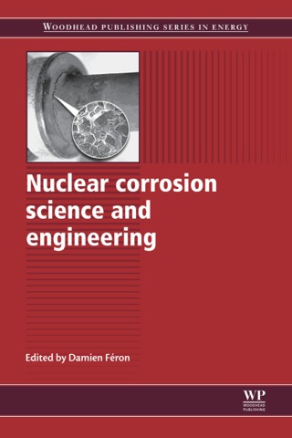 Imagen de portada: Nuclear Corrosion Science and Engineering 9781845697655