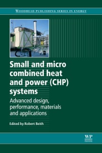 Omslagafbeelding: Small and Micro Combined Heat and Power (CHP) Systems: Advanced Design, Performance, Materials and Applications 9781845697952
