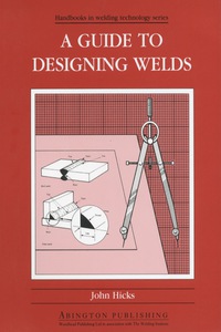 صورة الغلاف: A Guide to Designing Welds 9781855730038