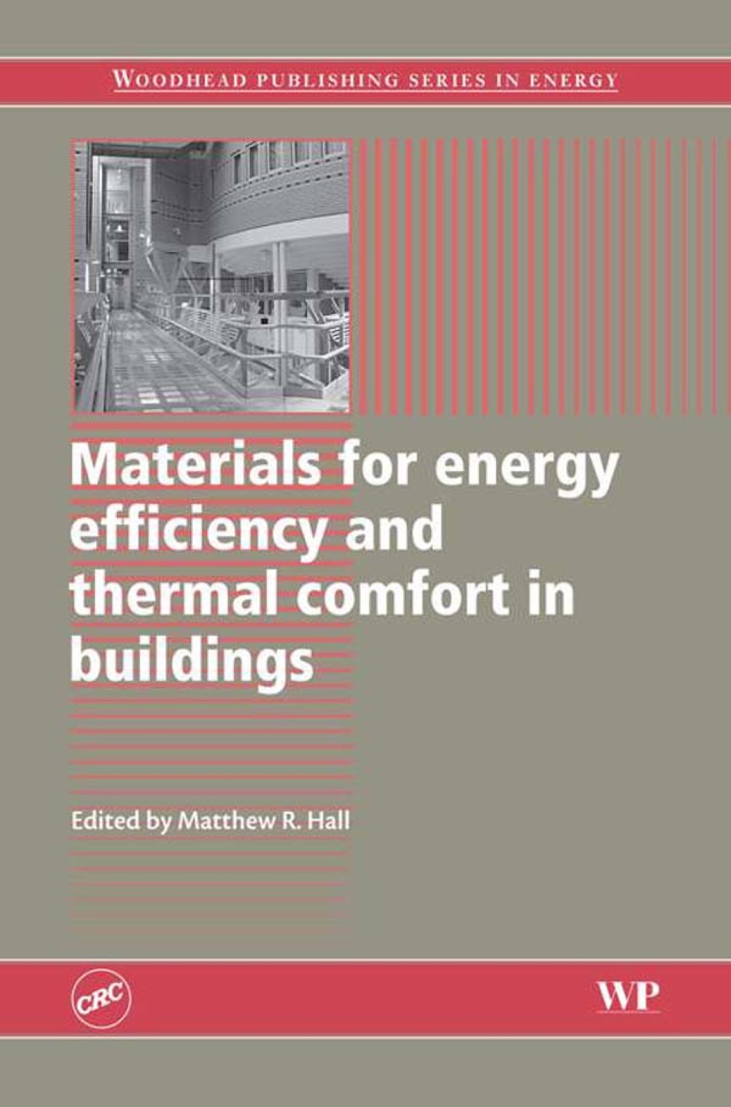 Materials for Energy Efficiency and Thermal Comfort in Buildings