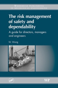 Cover image: The Risk Management of Safety and Dependability: A Guide For Directors, Managers And Engineers 9781845697129