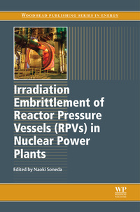 Titelbild: Irradiation Embrittlement of Reactor Pressure Vessels (RPVs) in Nuclear Power Plants 9781845699673