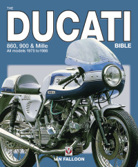 Cover image: The Ducati 860, 900 and Mille Bible 9781845841218