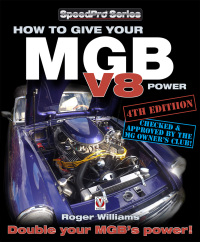 Cover image: How to Give Your MGB V8 Power - Fourth Edition