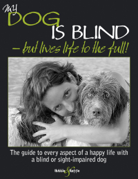 Imagen de portada: My dog is blind – but lives life to the full!