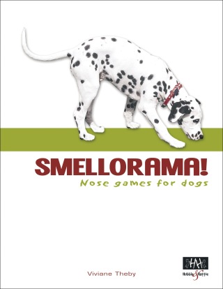 صورة الغلاف: Smellorama! – Nose games for dogs