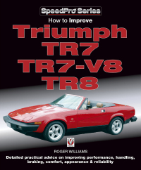 Cover image: How to Improve Triumph TR7, TR7-V8 & TR8 9781787110885