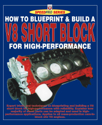 Imagen de portada: How to Blueprint & Build a V8 Short Block for High-Performance