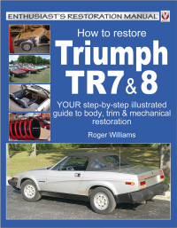 Cover image: How To Restore Triumph TR7 & 8 9781787112520