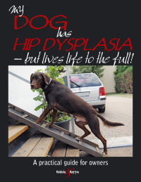 Cover image: My dog has hip dysplasia 9781845843823