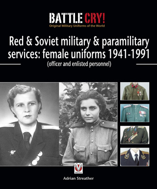 Cover image: Red & Soviet military & paramilitary services: female uniforms 1941-1991