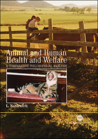 Cover image: Animal and Human Health and Welfare: A Comparative Philosophical Analysis 9781845930592