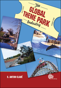 Cover image: The Global Theme Park Industry 9781845932084