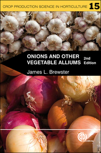 Cover image: Onions and Other Vegetable Alliums 2nd edition 9781845933999