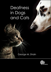 Cover image: Deafness in Dogs and Cats 9781845937645