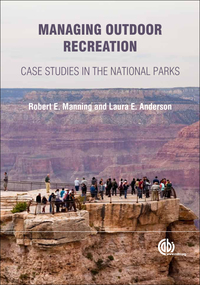 Cover image: Managing Outdoor Recreation: Case Studies in the National Parks 9781845939311