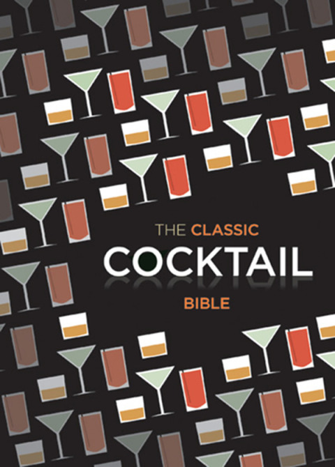The Classic Cocktail Bible - FULL INSTANT DOWNLOAD | PDF DOCX EPUB