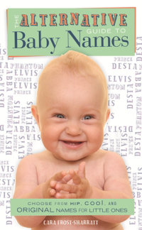 Cover image: The Alternative Guide To Baby Names 9781846014604