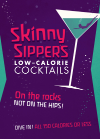 Cover image: Skinny Sipper's Low-calorie Cocktails 9781846014833